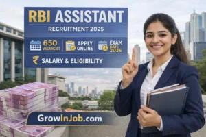 RBI Assistant Recruitment 2025 – Salary, Eligibility, Vacancies | GrowInJob