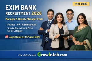 EXIM Bank Recruitment 2026 Manager and Deputy Manager posts apply online last date 15 April 2026 GrowInJob