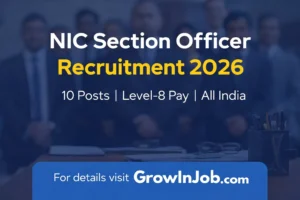 NIC Section Officer Recruitment 2026 notification for 10 posts with Level 8 salary across India
