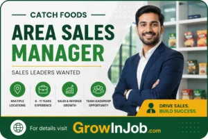 Area Sales Manager job opportunity at Catch Foods for experienced FMCG sales professionals across multiple locations in India
