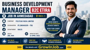 Business Development Manager B2C ETIRA job in Ahmedabad at Polycab India Limited – Apply online