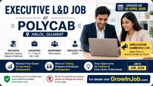 Executive L&D Job in Halol at Polycab for freshers in HR Learning and Development apply now GrowInJob