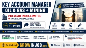 Key Account Manager Oil and Gas Mining Job at Polycab Mumbai featured image showing B2B institutional sales hiring details for experienced MBA professionals.