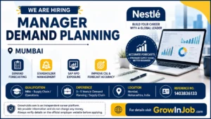 Manager Demand Planning Nestlé Mumbai recruitment 2026 featuring demand forecasting, SAP APO exposure, supply chain planning responsibilities, MBA qualification requirement, and application information.