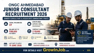 ONGC Ahmedabad Junior Consultant Recruitment 2026: 37 Consultant Posts, Salary Up to ₹68,000, Apply Before 19 June