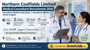 NCL Medical Consultant Recruitment 2026 – 40 Posts